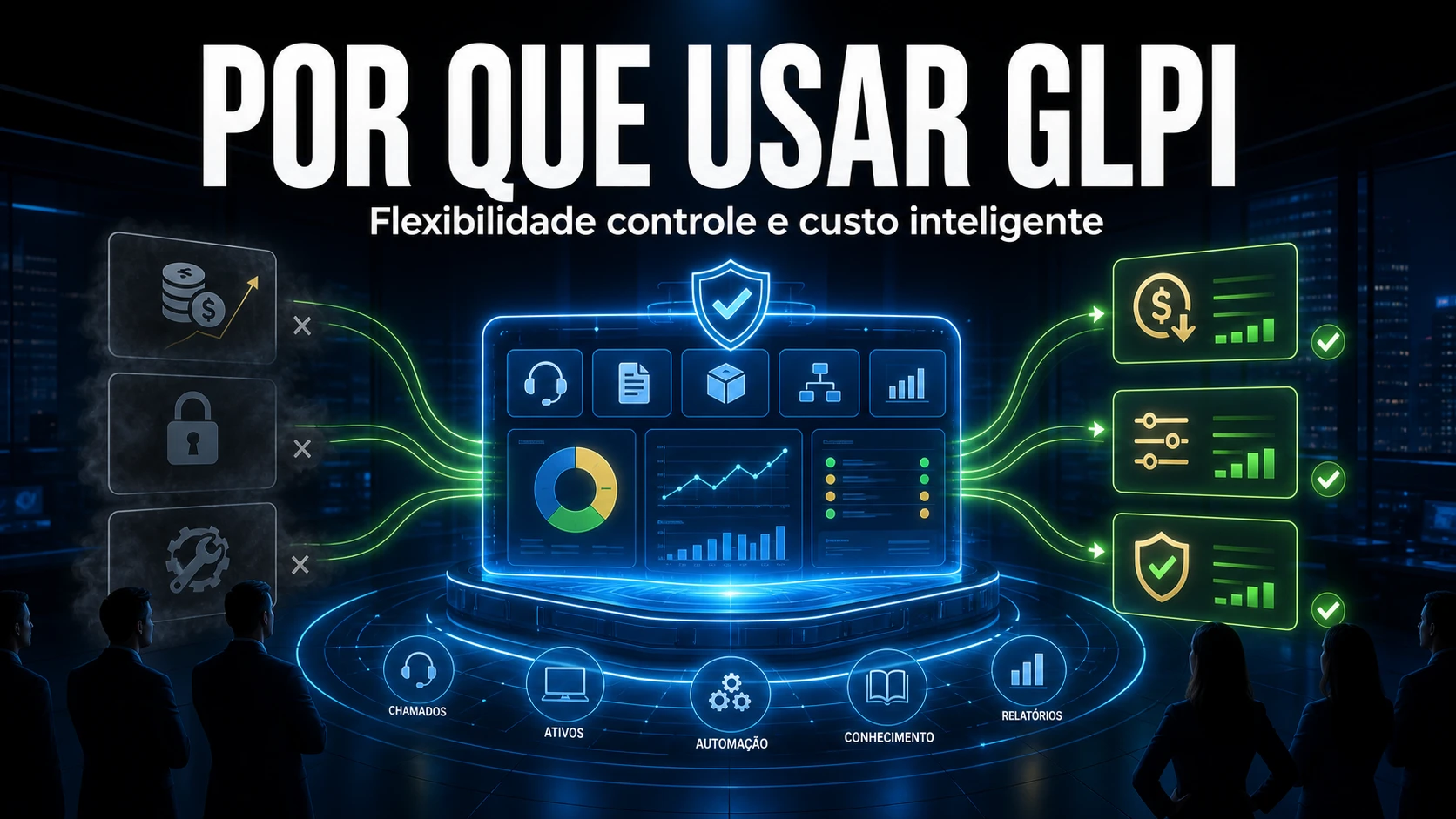 Por Que Sua Empresa Deveria Usar o GLPI em 2026